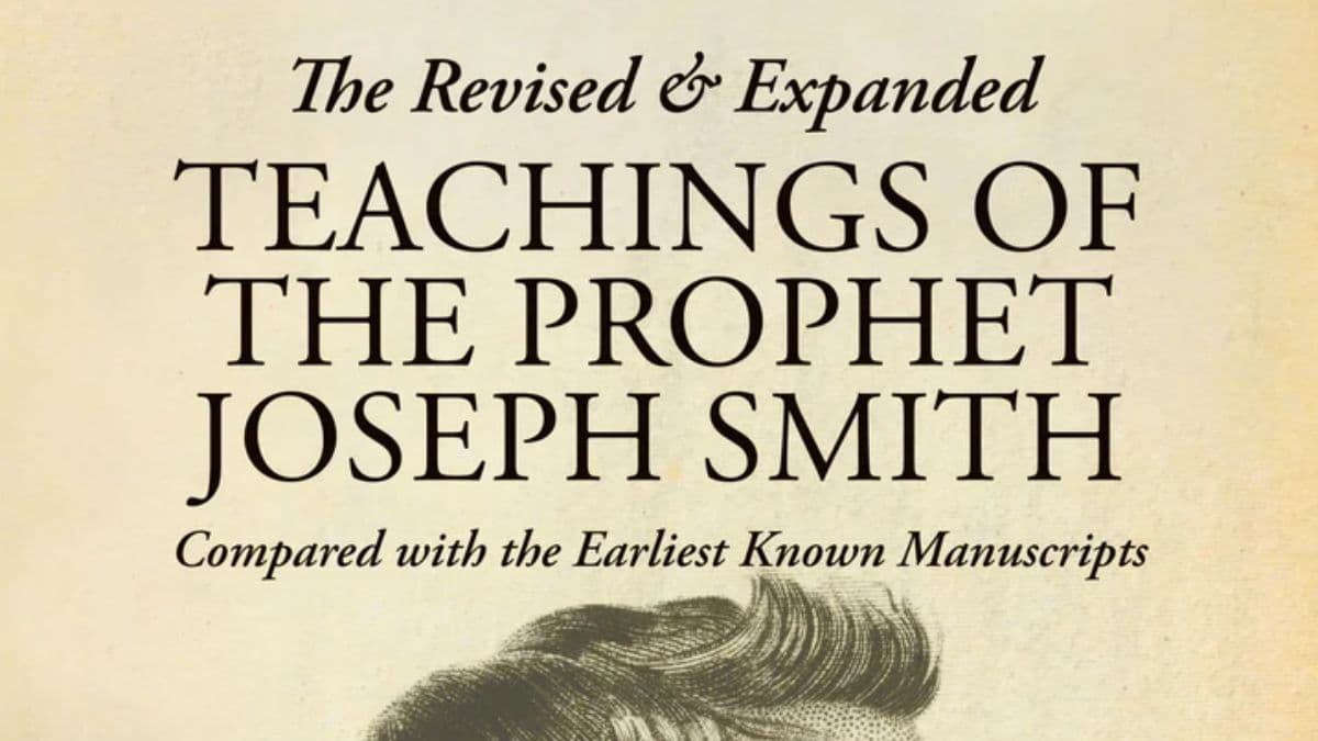 A cropped section of the book cover of The Revised and Expanded Teachings of the Prophet Joseph Smith, published by Greg Kofford Books.