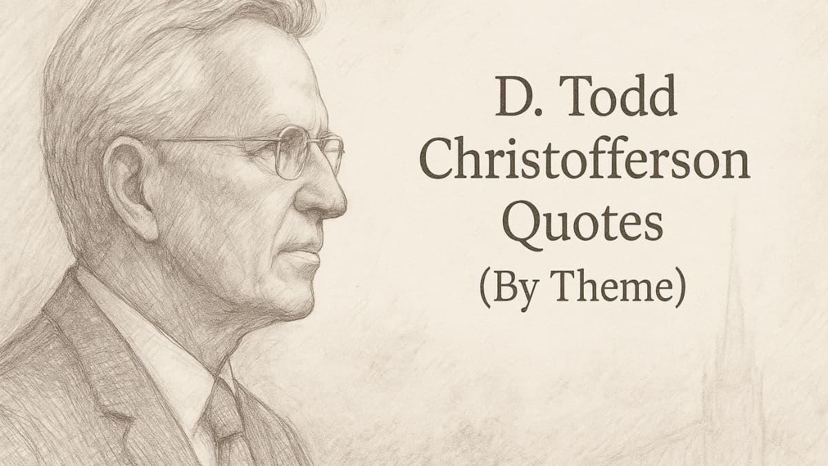 Sepia pencil sketch profile of D. Todd Christofferson with the title “D. Todd Christofferson Quotes (By Theme)” on the right.